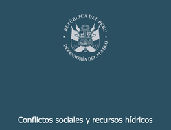 Informe de Adjuntía: Conflictos sociales y recursos hídricos